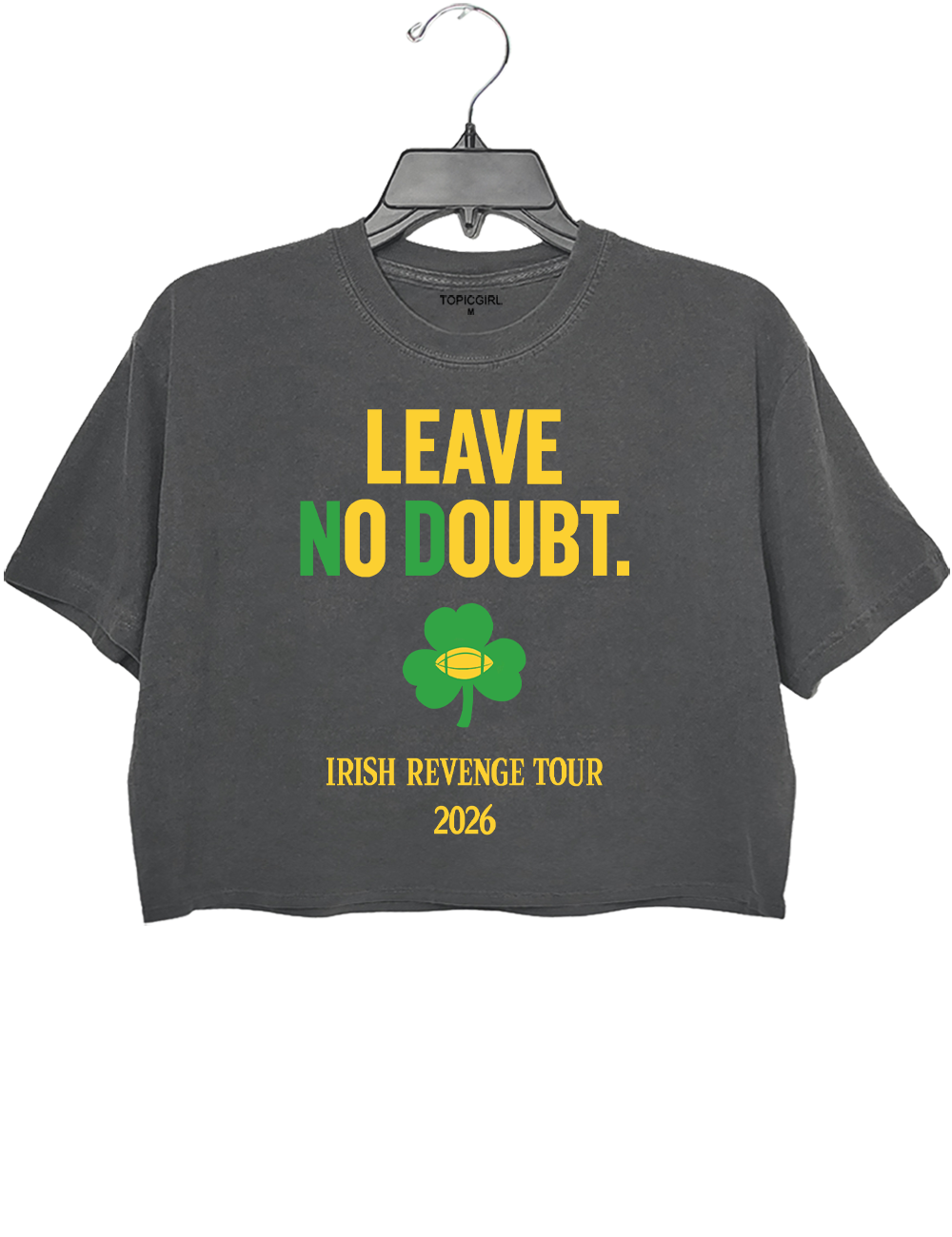 Leave No Doubt Irish Revenge Tour Crop Top
