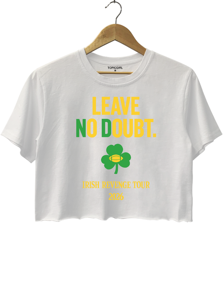 Leave No Doubt Irish Revenge Tour Crop Top