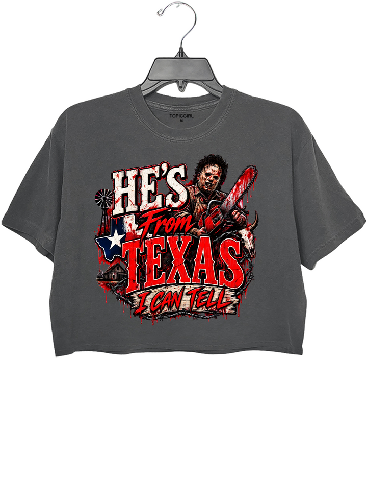 Texas Chainsaw Killer He‘s From Texas I Can Tell Crop Top