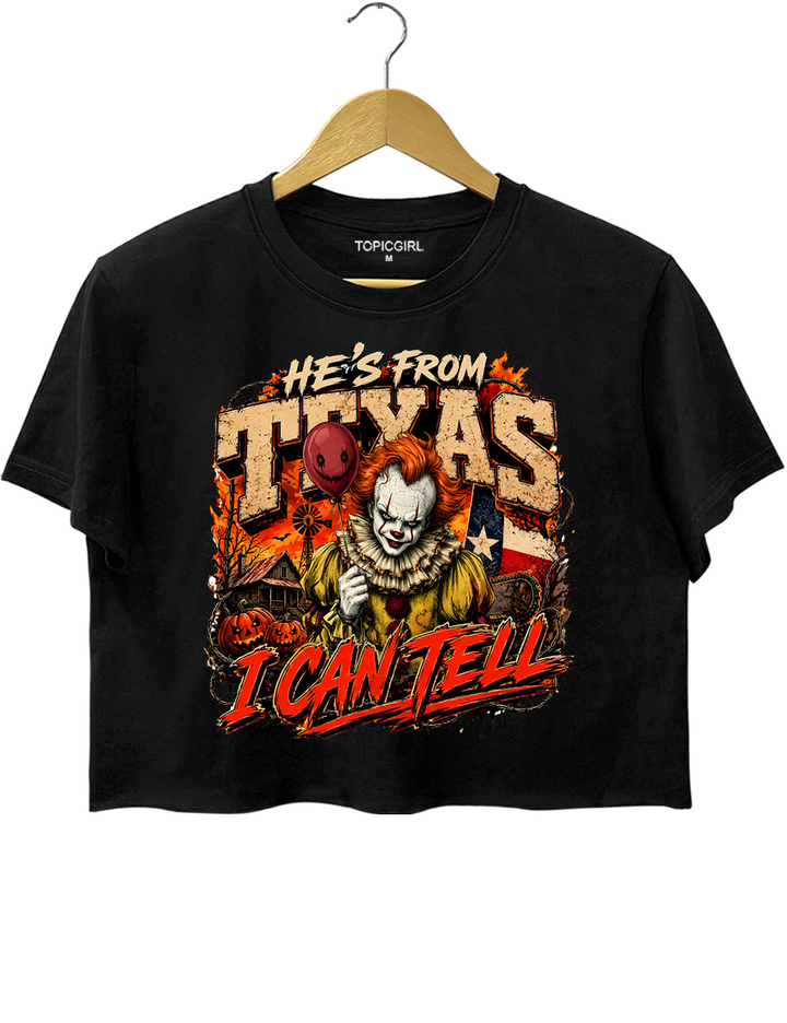 He‘s From Texas I Can Tell Pennywise Crop Top