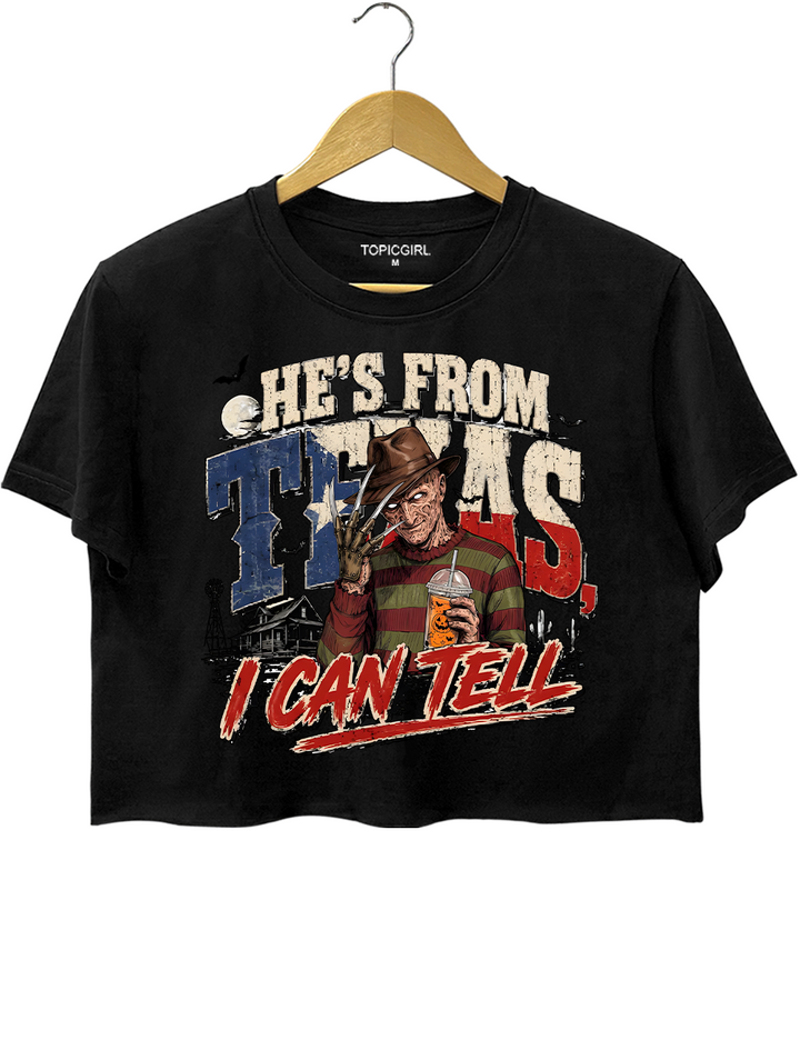 He‘s From Texas I Can Tell Freddy Crop Top