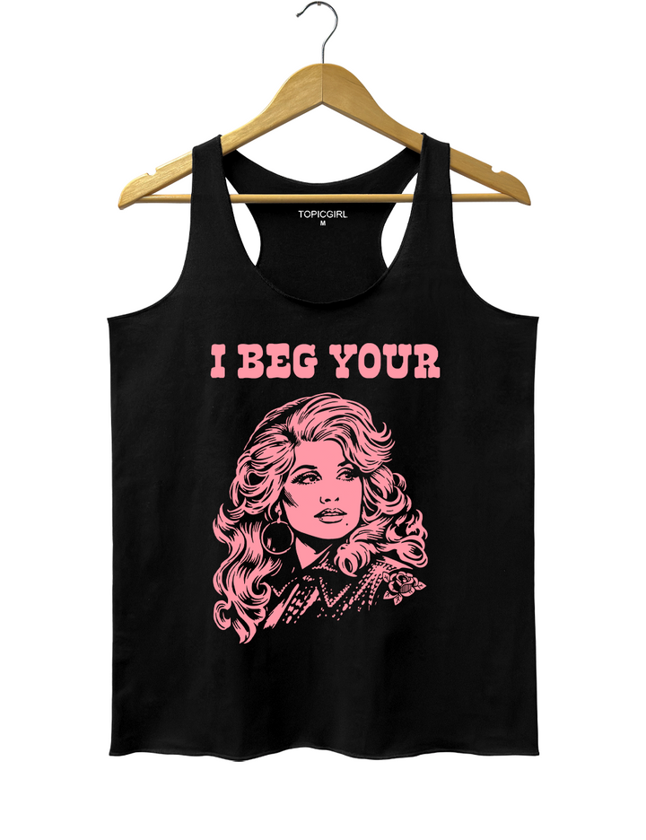 Backwoods Barbie I Beg Your Parton Tank Top