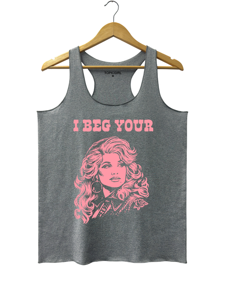 Backwoods Barbie I Beg Your Parton Tank Top