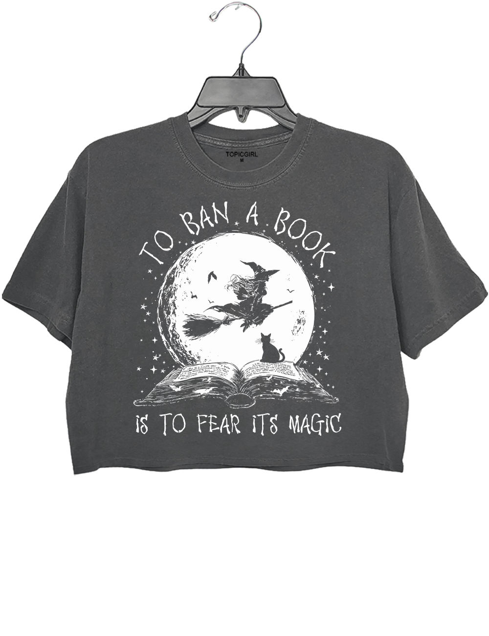 To Ban A Book Is To Fear Its Magic Crop Top