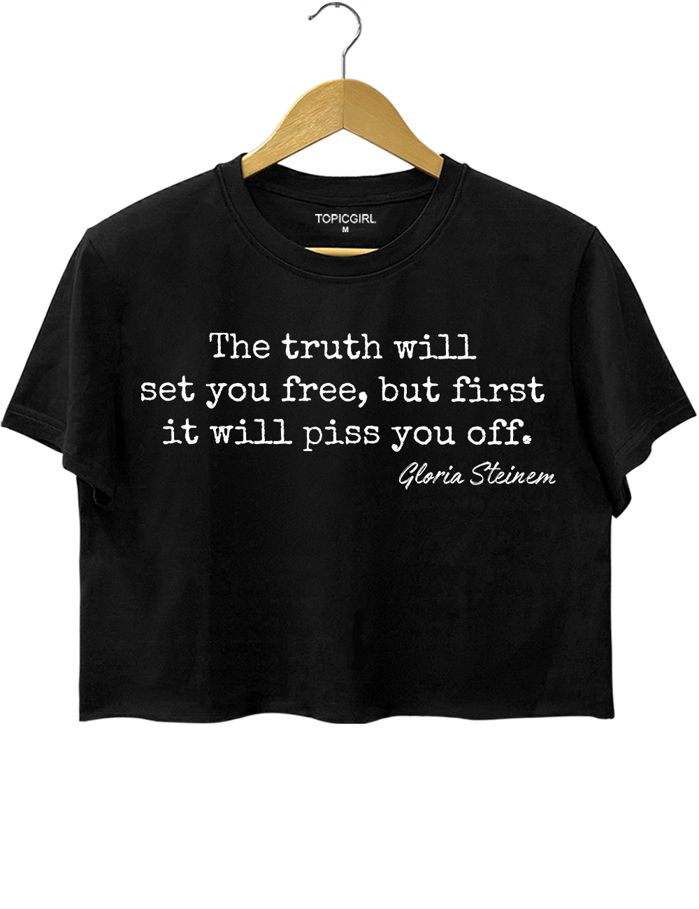 Gloria Steinem The Truth Will Set You Free Quote Crop Top