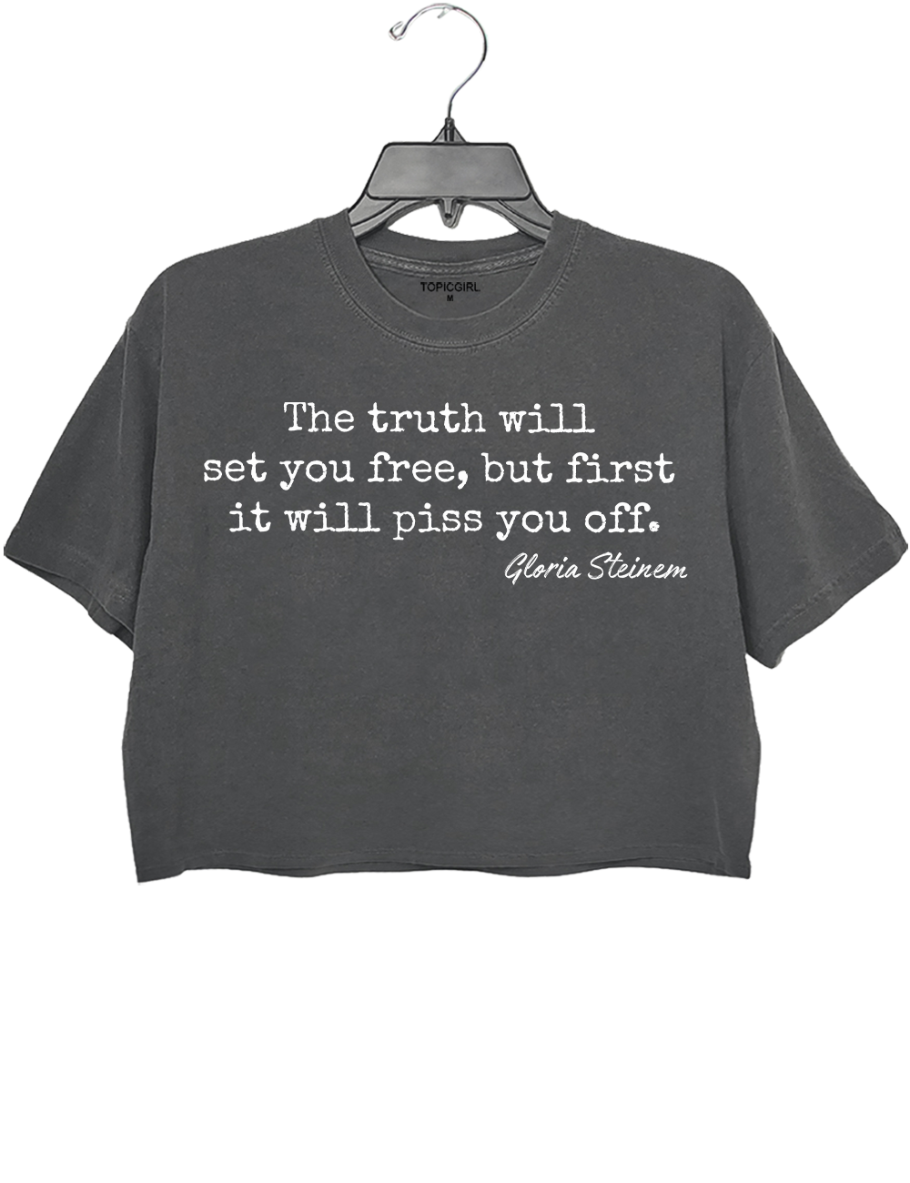 Gloria Steinem The Truth Will Set You Free Quote Crop Top