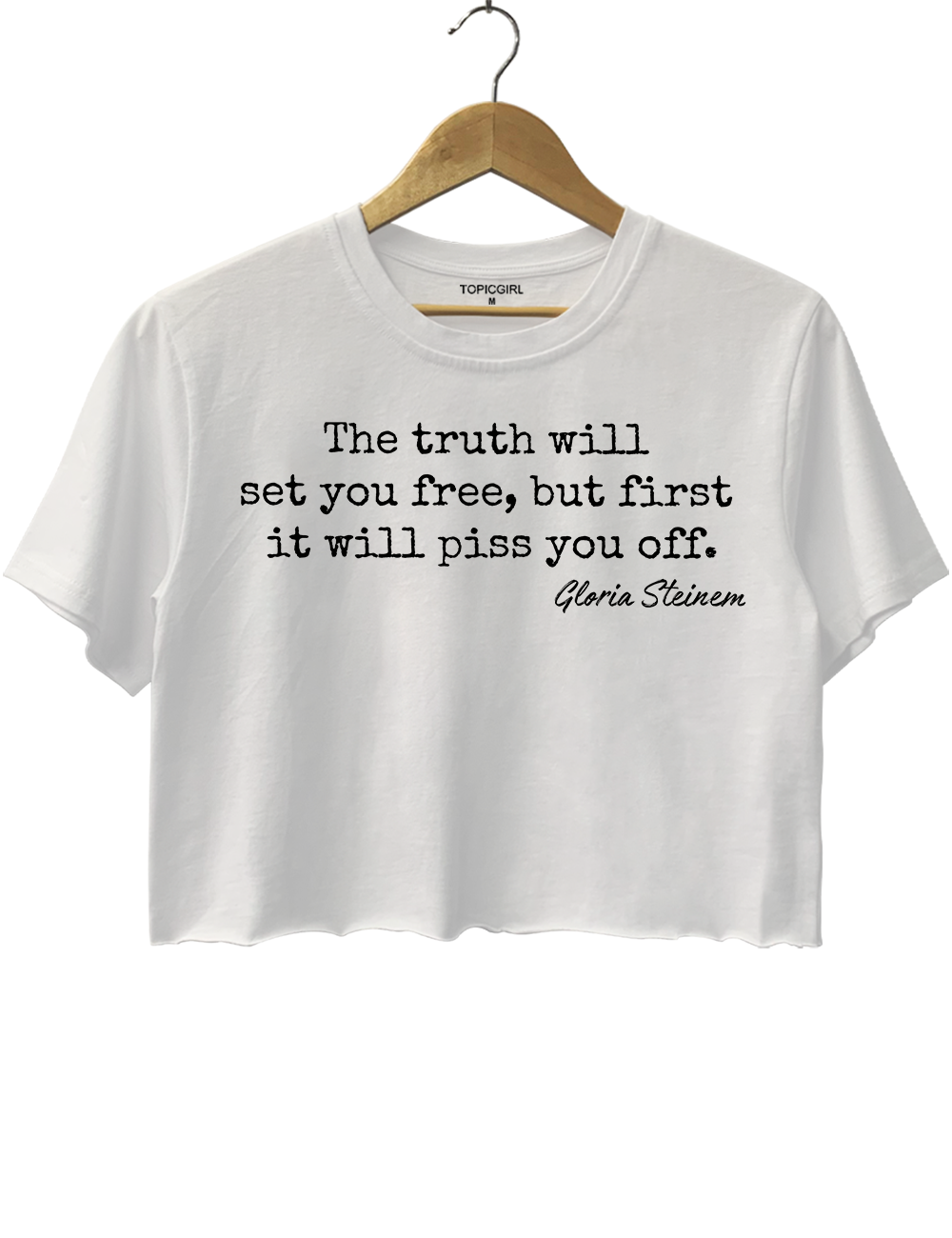 Gloria Steinem The Truth Will Set You Free Quote Crop Top