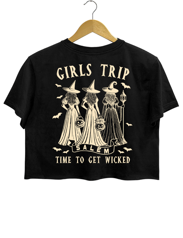 Girls Trip Time To Get Wicked Crop Top