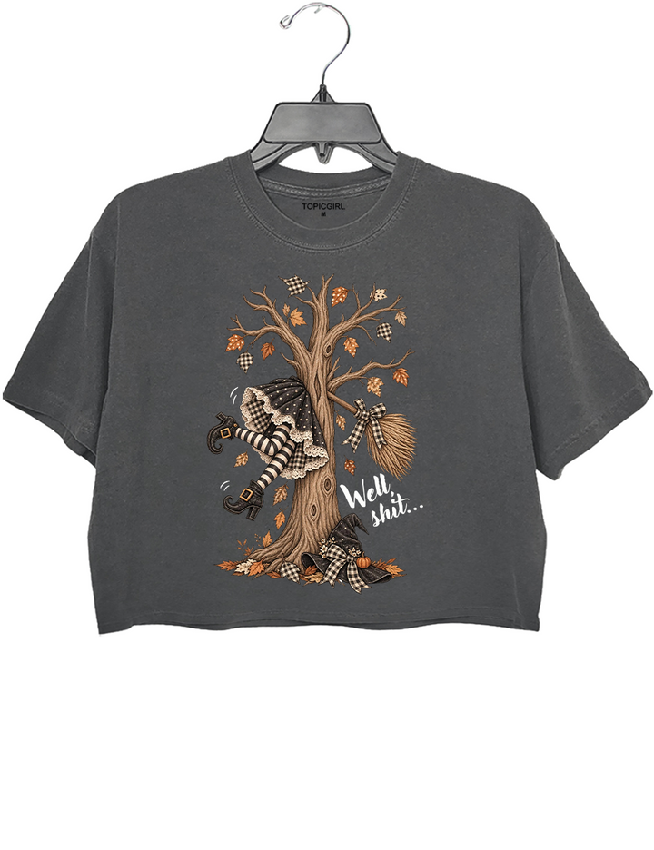 Well Shit Funny Witch Crop Top