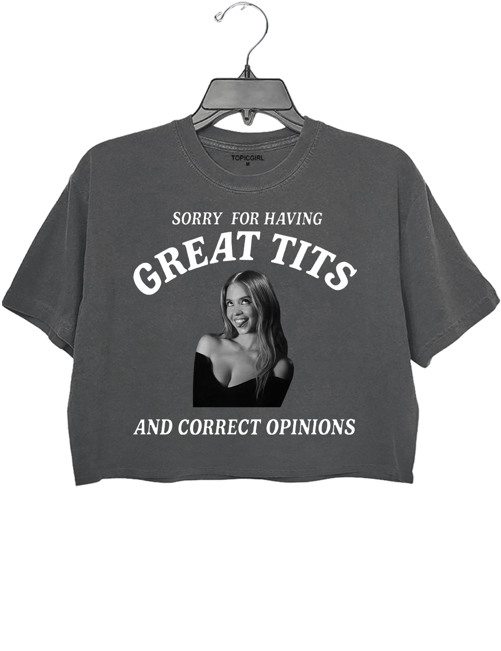 Sorry For Having Great tits And Correct Opinions Sydney Sweeney Crop Top