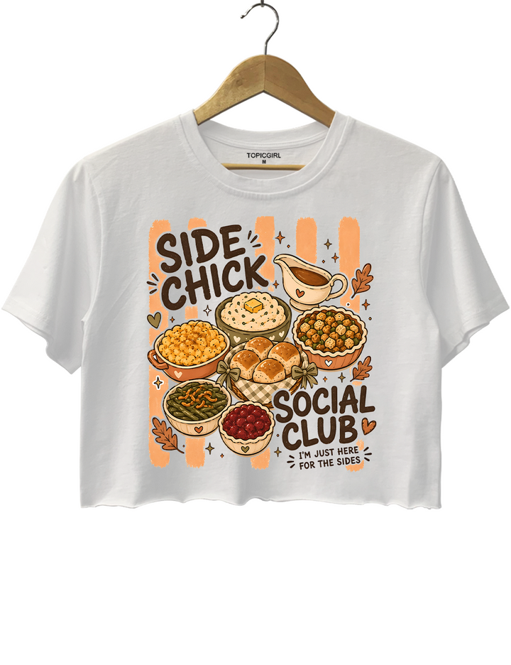 Side Chick Social Club Crop Top