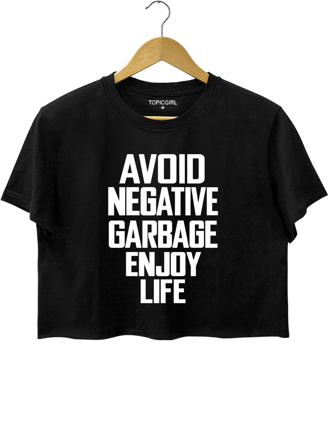 Avoid Negative Garbage Enjoy Life Crop Top - Black